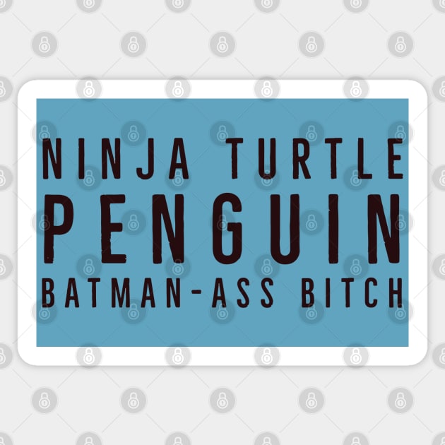 Fasbytes Reality-TV 90 day fiance Ninja Turtle Penguin Typography A Sticker by FasBytes